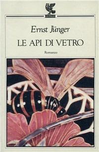 Le api di vetro - Ernst Jünger - copertina
