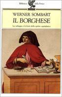 Il borghese. Lo sviluppo e le fonti dello spirito capitalistico - Werner Sombart - copertina