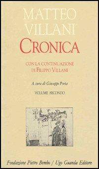 Cronica. Con la continuazione di Filippo Villani. Vol. 2 - Matteo Villani - copertina