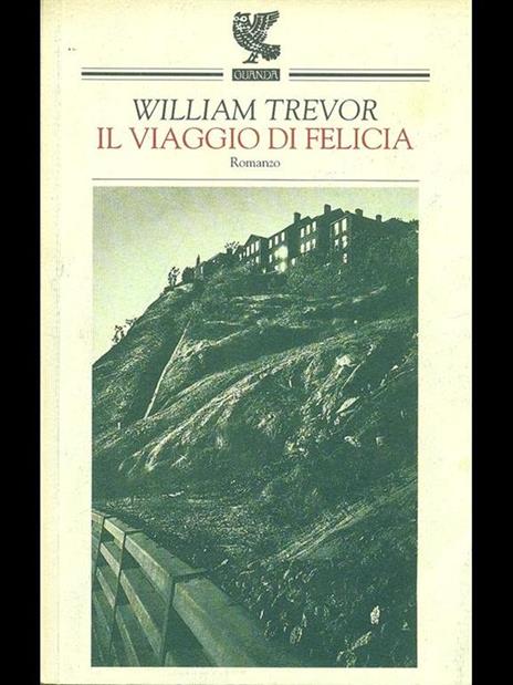Il viaggio di Felicia - William Trevor - 2
