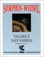 Tacere è impossibile. Dialogo sull'olocausto