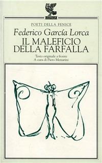 Il maleficio della farfalla. Testo originale a fronte - Federico García Lorca - copertina