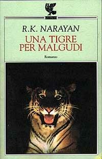 Una tigre per Malgudi - Rasupuram K. Narayan - copertina