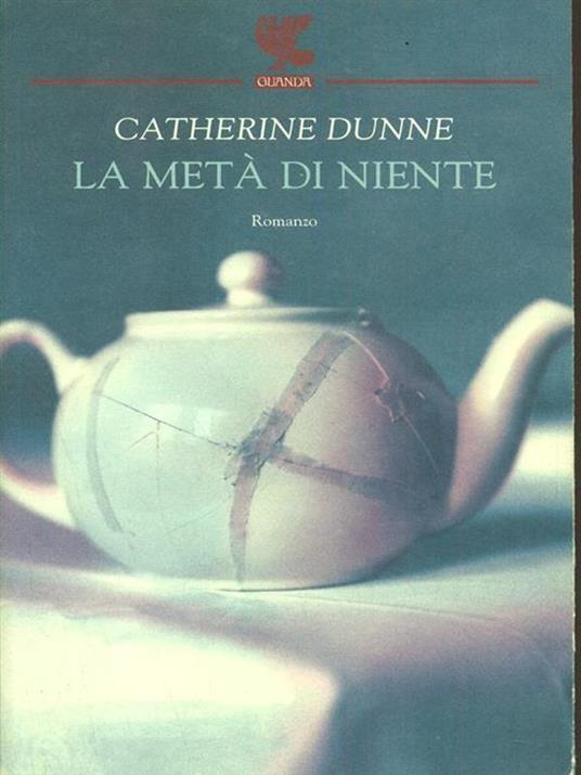 La metà di niente - Catherine Dunne - copertina