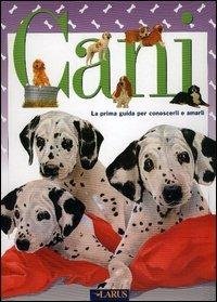 Cani. La prima guida per conoscerli e amarli - copertina