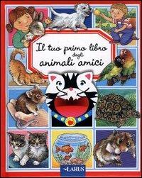 Il tuo primo libro degli animali amici - copertina