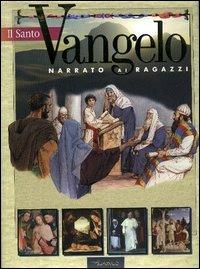 Il santo Vangelo narrato ai ragazzi - copertina