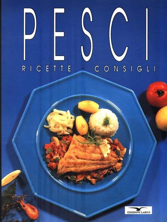 Pesci. Ricette e consigli - copertina