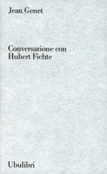 Conversazione con Hubert Fichte