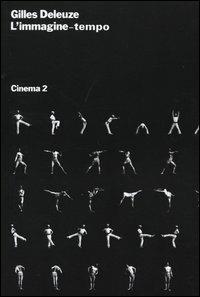 Cinema. Vol. 2: L'Immagine-tempo - Gilles Deleuze - copertina