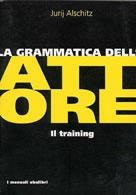 La grammatica dell'attore