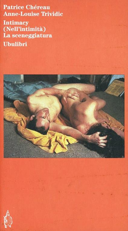 Intimacy (Nell'intimità) - Patrice Chéreau,Anne-Louise Trividic - copertina