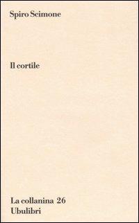 Il cortile - Spiro Scimone - copertina
