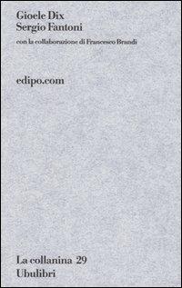Edipo.com - Gioele Dix,Sergio Fantoni - copertina