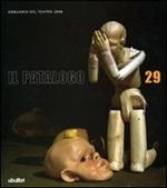 Il patalogo. Annuario del teatro 2006. Vol. 29