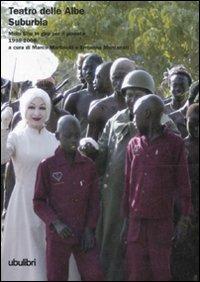Teatro delle Albe Suburbia. Molti Ubu in giro per il pianeta. 1998-2008. Con DVD - copertina