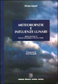 Meteoropatie e influenze lunari - Silvano Zanoni - copertina