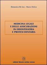 Medicina legale e delle assicurazioni in odontoiatria e protesi dentaria