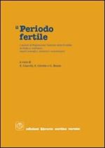 Il periodo fertile: i metodi di regolazione naturale della fertilità a confronto. Aspetti scientifici, didattici e metodologici