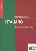 L'italiano. Elementi di storia della lingua e della cultura
