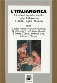 L' italianistica. Introduzione allo studio della letteratura e della lingua italiana - copertina