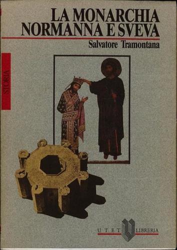 La monarchia normanna e sveva - Salvatore Tramontana - copertina