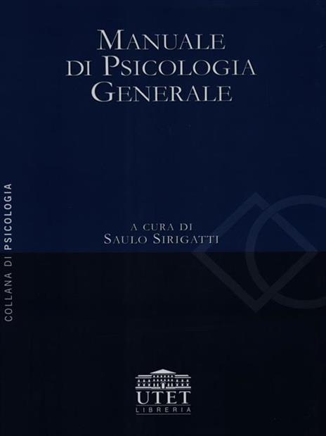 Manuale di psicologia generale - S. Sirigatti - 2