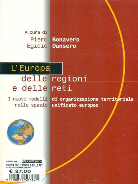 L'Europa delle regioni e delle reti. I nuovi modelli di organizzazione territoriale nello spazio unificato europeo - copertina