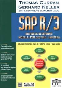 SAP R/3. Business Blueprint: modelli per gestire l'impresa - Thomas Curran,Gerhard Keller - copertina