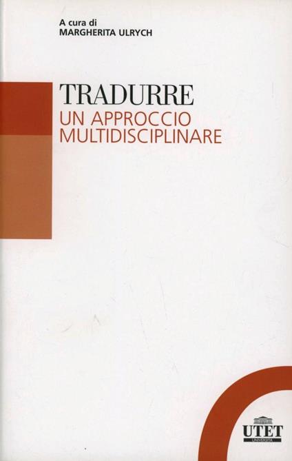 Tradurre. Un approccio multidisciplinare - copertina