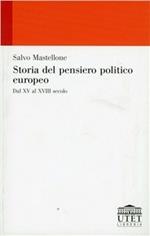 Storia del pensiero politico europeo. Dal XV al XVIII secolo