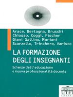 La formazione degli insegnanti. Scienze dell'educazione e nuova professionalità docente