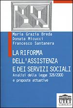 La riforma dell'assistenza e dei servizi sociali. Analisi della Legge 328/2000 e proposte attuative