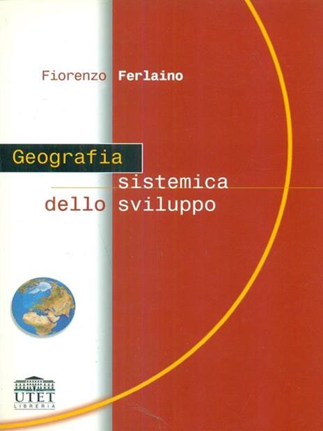 Geografia sistemica dello sviluppo - Fiorenzo Ferlaino - copertina