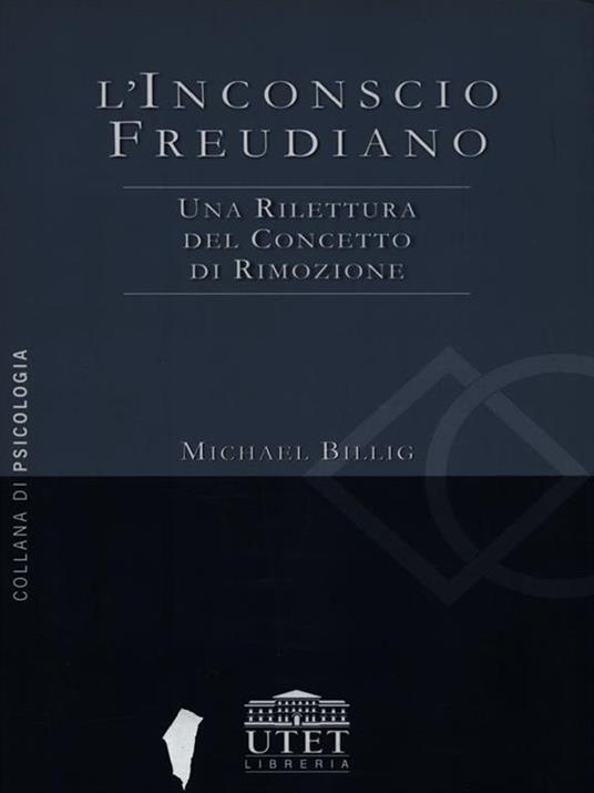 L' inconscio freudiano. Una rilettura del concetto di rimozione - Michael Billig - 5