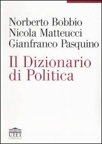 Il dizionario di politica - Norberto Bobbio,Nicola Matteucci,Gianfranco Pasquino - copertina