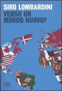 Verso un mondo nuovo? - Siro Lombardini - copertina