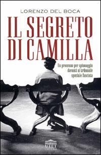 Il segreto di Camilla - Lorenzo Del Boca - copertina