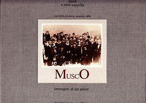 Musco, immagini di un'attore - Sarah Zappulla Muscarà,Enzo Zappulla - copertina