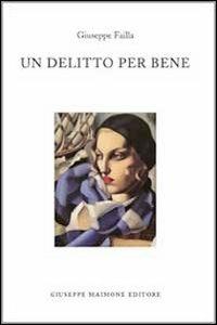 Un delitto per bene - Giuseppe Failla - copertina