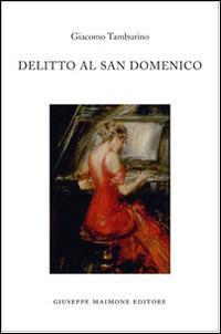 Delitto al San Domenico - Giacomo Tamburino - copertina