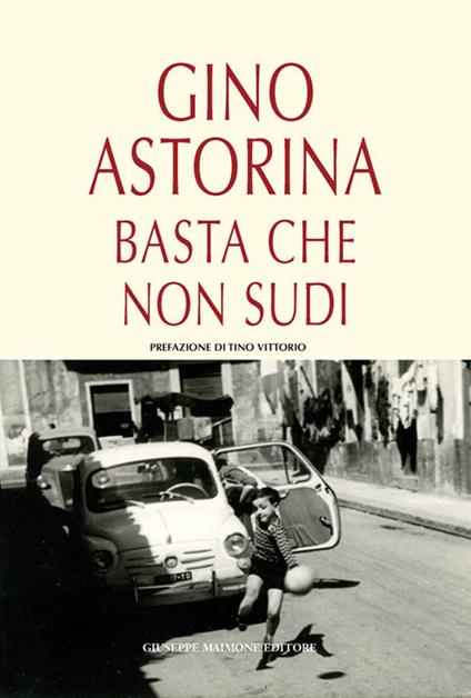Basta che non sudi - Gino Astorina - copertina