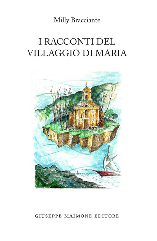 I racconti del Villaggio di Maria - Milly Bracciante - copertina
