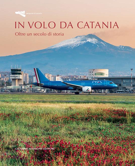 In volo da Catania. Oltre un secolo di storia - copertina