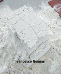 Francesco Gennari. Ediz. italiana, inglese e francese - Lóránd Hegyi,Dieter Schwarz,Giorgio Verzotti - copertina