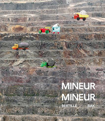 Mineur Mineur. Bertille Bak. Ediz. italiana, francese, inglese - copertina