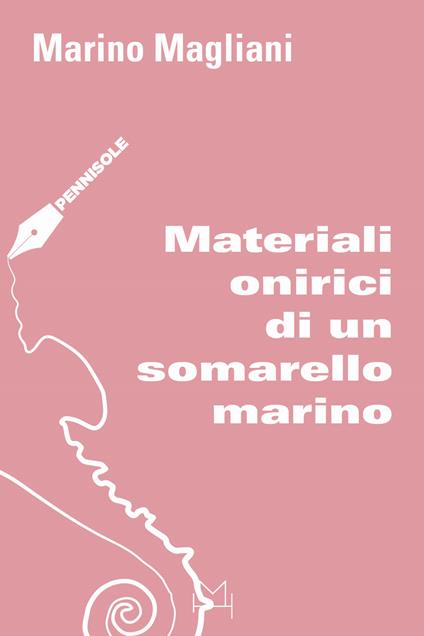 Materiali onirici di un somarello marino - Marino Magliani - copertina