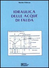 Idraulica delle acque di falda - Guido Chiesa - copertina