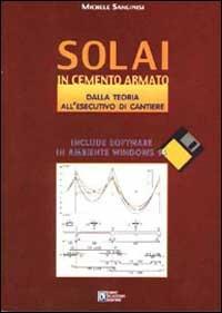 Solai in cemento armato. Con floppy disk - Michele Sanginisi - copertina
