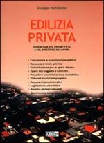 Edilizia privata. Vademecum del progettista e del direttore dei lavori